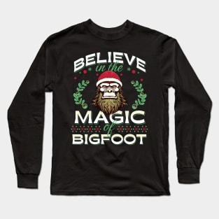 Believe in the Magic of Christmas Santa Bigfoot Long Sleeve T-Shirt